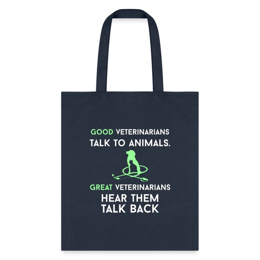 Good Veterinarians Talk to Animals Cotton Tote Bag - 15x16 Inch Canvas Tote