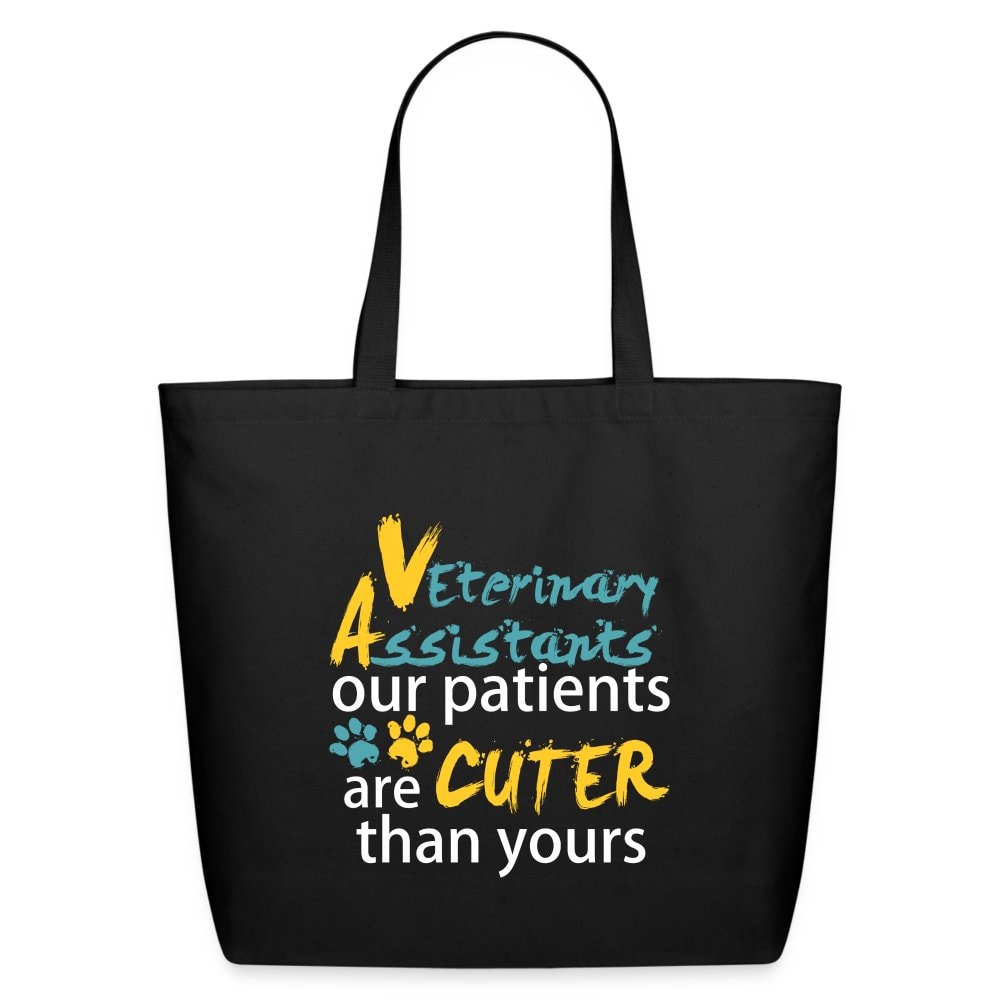 Vet Assistant Our Patients Are Cuter Than Yours Eco-Friendly Cotton Tote Bag